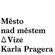 Vize Karla Pragera